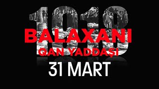 Balaxanıdakı səngər, erməni vəhşiliyi, güllələnmiş məscid - 31 MART GERÇƏKLƏRİ