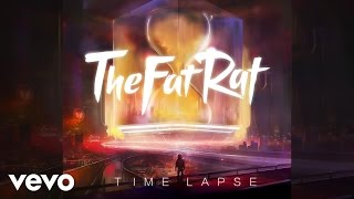 TheFatRat - Time Lapse (Audio)