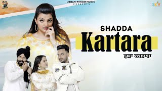 Shadda Kartara (Official Video) Deep Dhillon | Jaismeen Jassi | Latest Punjabi Song 2023