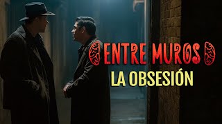 Entre Muros - El Desprestigio