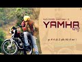 Yamha (Adhi Kick Te Start Mera Yamha)| Satinder Sartaaj | Best Punjabi Songs | Lyrical Video