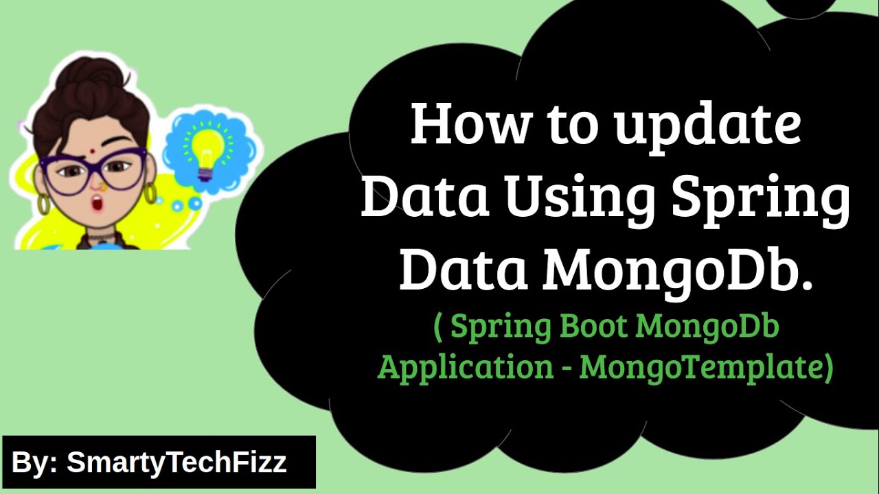 Spring Data Mongodb Update Example | Spring Boot Mongodb Update ...