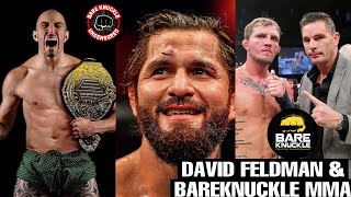 Bareknuckle Uncensored EP 3: BKFC President David Feldman and Bareknuckle MMA