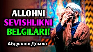 Абдуллох Домла • Аллохни Севишликни Белгилари // Abdulloh Domla • Allohni Sevishlikni Belgilari