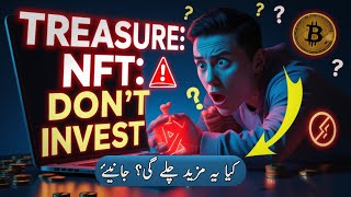 Treasure nft Finish || Treasure nft Real or Fake || Treasure Nft Earning App Complete Review