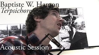 #772 Baptiste W. Hamon - Terpsichore (Acoustic Session)