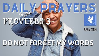 Prayers with Proverbs 4 | Do Not Forget My Words | Daily Prayers | The Prayer Channel (Day 234)