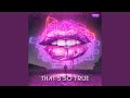 That's So True (House Remix)
