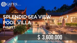 PHUKET Splendid Sea View Pool Villa | GATES ASIA