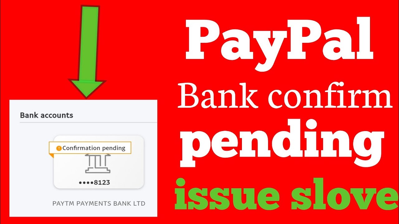 PayPal Account Bank Confirm Pending | Issue Slove - YouTube