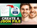 How to Make a JSON File Quickly and Easily
