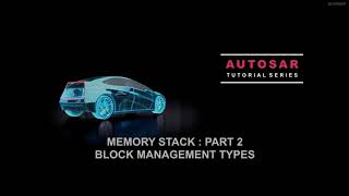 AUTOSAR MEMORY STACK : PART 2 | BLOCK MANAGEMENT TYPES