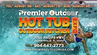 PREMIER OUTDOOR USA - HOT TUB \u0026 OUTDOOR KITCHEN EXPO!