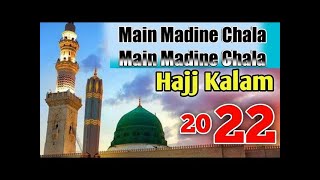 New Hajj Kalam Main Madine Chala By Rizw MUHAMMAD JUNAID 8038