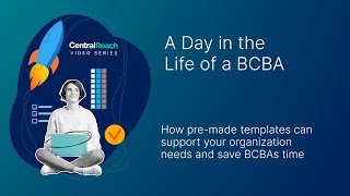 How pre-made templates can support your organization needs and save BCBAs time
