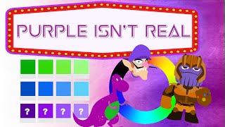 Purple Isn't Real | Slice of Science