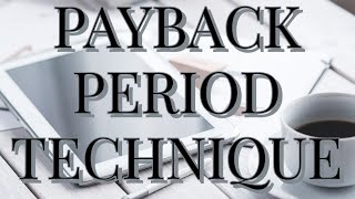 Payback period technique (capital budgeting approach, financial Management)