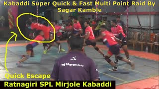 Sagar kamble quick \u0026 fast kabaddi raider from karwanchi wadi ratnagiri in third raid|kabaddi final