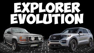 Ford EXPLORER Evolution (1991 - Present)