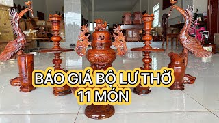 BÁO GIÁ BỘ LƯ THỜ GỖ VÀ GIỚI THIỆU CHI TIẾT KÍCH THƯỚC CỦA BỘ LƯ GỖ HƯƠNG 11 MÓN