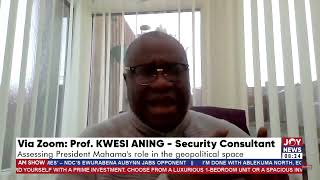 'Ghana's leadership of ECOWAS has been utterly disastrous' - Prof. Kwesi Aning. #JoyNews