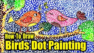 How To Draw Bird Dot Painting | Dot Drawing For Kids 🐦
