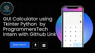 Create a Functional Calculator with Python and Tkinter | ProgrammersTech Internship Project Showcase