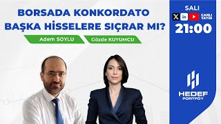 #Canlı - Borsada Konkordato Başka Hisselere Sıçrar Mı? | Gözde Kuyumcu ve Adem Soylu