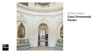 2024 Honor Awards: Artisan Award | Casci Ornamental Plaster