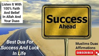 Dua For Success, Good Luck And Happiness |Listen & Be lucky & Get Success in Life InshaAllah