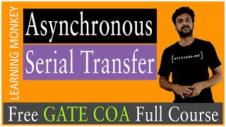 Asynchronous Serial Transfer || Lesson 81 || Computer Organization || Learning Monkey ||
