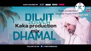 Dhamal Diljit Dosanjh Dhol remix ver2 Kaka production original music