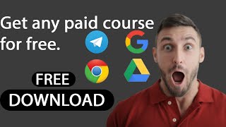 How to get any paid course for free || Get paid courses for free || Download paid courses for free.