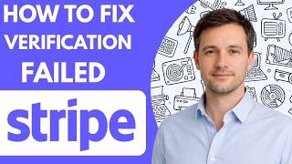 How to Fix Stripe Verification Failed