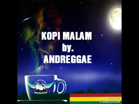 Andreggae Kopi Malam