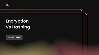 Encryption vs Hashing - Difference between encryption and hashing | Encryption Consulting
