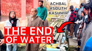 The End of Water in Achbal South Kashmir,First ever time Natural water bodies of Springs disappeared