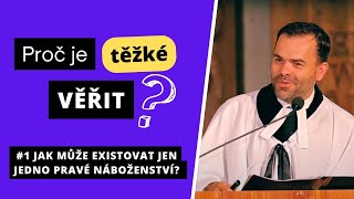 #1 Jak může existovat jen jedno pravé náboženství? | Lukáš Sztefek | 7.4.2024