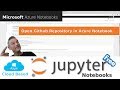 Azure Notebooks : 2 :  Open and Run Jupyter Notebook  from Github