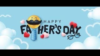 Happy Fathers Day | whatsApp status | Fathers day special wishes | lovely wishes on fathers day