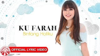 Ku Farah - Bintang Hatiku [Official Lyric Video HD]