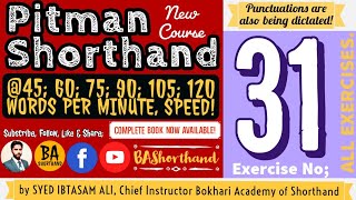 Ex#31 | Pitman Shorthand (New Course) [New Era] | Dictation @60WPM | BA Shorthand [SYED IBTASAM ALI]