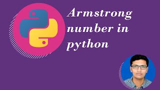 Python Tutorial for beginners :13 Armstrong Number in python [Hindi]