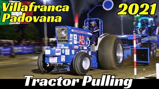 Tractor Pulling Villafranca Padovana 2021 - ITPO at Villa Motors - Huge Flames, Wheelies \u0026 Sound!