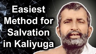 Best Method for Salvation in Kaliyuga explained by Sri Ramakrishna Paramahamsa