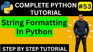 String Formatting In Python || How To Format String In Python || Python Tutorials for Beginners