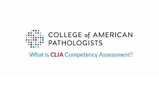 CAP Competency Assessment Program: What is CLIA Competency Assessment?