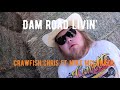 Crawfish Chris - Dam Road Livin’ ft. Mike Mclunker [Prod. Yung Troubadour]