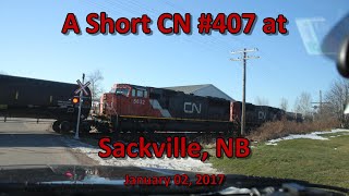 A Short CN #407 at Sackville, NB 01-02-17