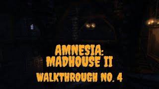 🎃🎃🎃 AMNESIA: MADHOUSE II WALKTHROUGH NO. 4 [NO COMMENTARY] 🎃🎃🎃